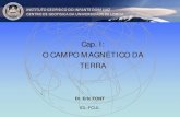 Cap. I: O CAMPO MAGNÉTICO DA TERRA - ULisboaecfont/wp-content/...Cap. I: O CAMPO MAGNÉTICO DA TERRA Dr. Eric FONT IDL-FCUL "magnus magnes ipse est globus terrestris'‘ “O globo