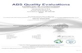 ABS Quality Evaluations...EXCLUDING : PRODUCT DESIGN - ISO/TS 16949:2009 CLAUSE 7.3 (Com Endereços adicionais listados em página anexa ) Certificado de Conformidade Foi avaliado