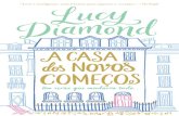 A casa dos novos começos Lucy Diamond - Editora Arqueiroeditoraarqueiro.com.br/media/upload/livros/acasadosnovoscomecos… · Tinha 38 anos e já fazia algum tempo que acordava sozinha