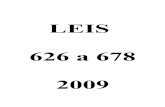 LEIS 626 a 678 - Comendador Levy Gasparian / RJ · 2015. 7. 24. · 651 23/07 Cria o Código Municipal de Vigilância Sanitária ... 6.017, de 17 de janeiro de 2007. 655 02/09 Autoriza