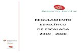 REGULAMENTO ESPECÍFICO DE ESCALADA...DGE ǀ Regulamento Específico de Escalada 2019-2020 7 1.2 - Apuramento para a Fase Regional Coletivamente: As escolas classificadas nos 3 primeiros
