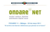 FESABID`11 – Málaga – 25 de mayo 2011Captura de webs relacionados con la lengua vasca Componer una colección de recursos digitales Conocer el presente en el futuroPreservar y