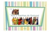 Reis e Rainhas de Portugal · 2008. 12. 13. · Casou por amor com uma jovem viúva de rara beleza, D. Mécia Lopes de Haro. Como não era habitual o casamento por amor, contavam