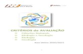 Critérios de avaliação · 2020. 11. 1. · 3. Critérios de Avaliação - Cursos Gerais (Aprovados em Conselho Pedagógico) Conhecimentos e Capacidades Atitudes e Valores Total