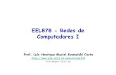 EEL878 - Redes de Computadores I · 2020. 8. 19. · Protocolos de Comunicação • Conjunto de regras e procedimentos que definem a comunicação entre duas ou mais entidades •