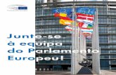 Junte-se à equipa do Parlamento Europeu · 2017. 5. 17. · nomeadamente no domínio dos assuntos orçamentais e financeiros, da gestão do pessoal, das tecnologias da informação