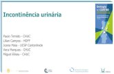 Incontinência urinária · 2018. 7. 14. · Incontinência Urinária Bexiga hiperactiva (OAB) Queixas de urgência urinária com incontinência desde há cerca de 2 anos. Frequência