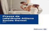 Preços de referência Allianz Saúde Dental...Medicina Dentária 1 Consultas 2 Medicina Dentária Preventiva 3 Dentisteria Operatória 4 Endodontia 5 Cirurgia Oral 6 Periodontologia