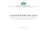 CONSTITUIÇÃO da...CONSTITUIÇÃO da República Federativa do Brasil PREÂMBULO Nós, representantes do povo brasileiro, reunidos em Assembléia Nacional Constituinte para instituir