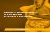 Drogas Hipolipemiantes – ácidos graxos ômega-3 e ezetimiba · 2020. 5. 1. · Ácidos graxos ômega-3 aa Os lipídios essenciais para a saúde são os ácidos graxos poliinsaturados