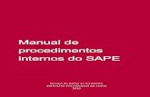 Manual de procedimentos internos do SAPE...Manual procedimentos internos SAPE 4 1. O SAPE Desde 2008, que o Serviço de Apoio ao Estudante (SAPE) constitui uma unidade funcional de