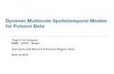 Dynamic Multiscale Spatiotemporal Models for Poisson Dataw3.im.ufrj.br/~flavia/mad236/slidesSeminarioEstatAtuariaPDF.pdf“Levamos 1.5 milhões de anos para chegarmos a viver até