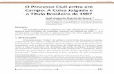 O Processo Civil entra em Campo: A Coisa Julgada e o Título Brasileiro de 1987 · 2017. 3. 11. · ser organizado e rentável, ao contrário do Brasileiro de 1986. Seria a “Copa