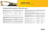 Especificações técnicas 320 GC Escavadeira hidráulica ... Especificacoes... Especificações técnicas 320 GC Escavadeira hidráulica Motor Modelo do motor Cat® C4.4 ACERT Potência