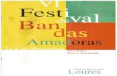 Amadores da Música | - VI Festival Loures-Portugal (1)...ca" organizou, como "Anfitriã", o Congresso de Bandas de Música Populares da Galiza, em No- vembro de 1994. A 9 de Setembro