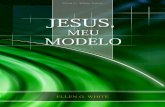 Jesus, Meu Modelo (2008) Meu Modelo.pdfSanto, exaltou Jesus e guiou-se pelas Escrituras como base da fé. Outras Hiperligações Uma Breve Biografia de Ellen G. White Sobre o Estado