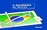 A bAndeirA do Brasil - IBGE | Portal do IBGE · 2019. 5. 15. · A bandeira do Brasil e outros símbolos nacionais / IBGE, Centro de Documentação e Disseminação de Informações.