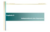 Capítulo 6 Independência das Equaçõesbaldini/EA513/Cap6.pdf · 2010. 4. 8. · 6.3 Equações Independentes de Tensões Então, tensões de enlace dependem das tensões de ramo