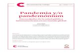 Pandemia y/o pandemónium - Fundación Carolina · 2020. 12. 23. · Chantal Maillard, Matar a Platón, 1 y 8 (2004). Das alte Lied: Nicht die Untat, ihre Ankundigung macht die Menschen
