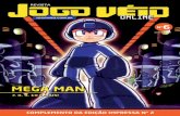 Home | Jogo Véio · 2018. 11. 27. · ROCKMAN 8: METAL HEROES Mega Man 8 marcou a es-treia da série clássica em um console que não fosse da Nin-tendo. O motivo dessa escolha é