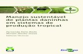 Manejo sustentável de plantas daninhas em sistemas de ... ... Manejo sustentável de plantas daninhas em sistemas de produção tropical (1. : 2015 : Sinop, MT) / Fernanda Satie Ikeda