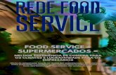 Food service + supermercados · 2021. 2. 4. · REDE FOOD SERVICE | 5 por tabata martins EditoriaL 4 | REDE FOOD SERVICE “ACREDItAmOS nA ImpORtânCIA DA prOfissiOnalizaçãO DO