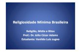 Religiosidade M£­nima Brasileira - 2013. 5. 8.¢  ¢â‚¬“Na tens££o constante entre ordem e caos, unidade