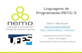 Linguagens de Programação 2013/2 - LCAD - UFES · Antes&de&mais&nada...& Outubro&2013& Linguagens&de&Programação&:&2013/2& 2& Todos os slides apresentados durante o curso (inclusive