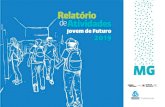 Jovem de Futuro 2019 - Instituto Unibanco · 2020. 6. 20. · O desafio de garantir o direito à educação às novas gerações está diretamente implicado com uma visão de futuro