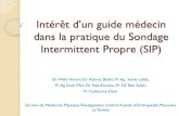 Intérêt d’un guide médecin dans la pratique du Sondage … · 2011. 6. 28. · urinaire en raison de la stase urinaire. 2- L’hyperpression intra vésicale source de reflux