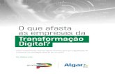 O que afasta as empresas da Transformação Digital?...perspectiva. De acordo com o estudo, a transformação digital é inevitável para todos os grupos avaliados. Porém, CMOs/CCOs