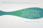 Priorização de Protocolos e Diretrizes Terapêuticas para ......Protocolos Clínicos e Diretrizes Terapêuticas (PCDT) para as seguintes doenças raras : DOENÇA Nº DE PT DO PCDT