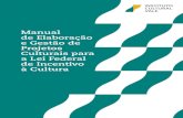 Manual de Elaboração e Gestão de Projetos Culturais para a ...institutoculturalvale.org/.../ManualProjetosCulturais-07.pdfManual de Elaboração e Gestão de Projetos Culturais