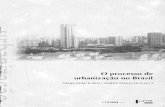 processo de - University of São Paulo...ação do Estado sobre o urbano e sobre o processo de urbanização. O objeto Sendo este um trabalho ele história, cabe caracterizar o ponto