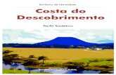 Perfil Costa do Descobrimento · 2021. 2. 22. · 4 5 Caracterização O Território de Identidade Costa do Descobrimento possui extensão territorial de 12,1 mil quilômetros quadrados,