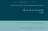 Luciano - Universidade de Coimbra · 2014. 11. 27. · De entre as obras mais importantes do ponto de vista auto-biográfico, salienta-se a intitulada O Sonho (ou Vida de Luciano).
