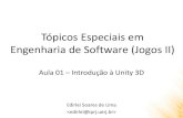 Tópicos Especiais em Engenharia de Software (Jogos II) · 2020. 8. 6. · Tópicos Especiais em Engenharia de Software (Jogos II) Edirlei Soares de Lima