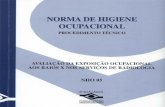 NORMA DE HIGIENE OCUPACIONAL PROCEDIMENTO TÉCNICO · A Coordenação de Higiene do Trabalho da FUNDACENTRO publicou, em 1980, uma série de Normas Técnicas denominadas Normas de