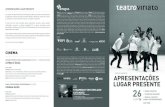 APRESENTAÇÕES LUGAR PRESENTE - Teatro Viriato · 2020. 3. 12. · Ana Cristina Pereira (Direção Pedagógica) ... Música The ballet kids: a small world; my favorite things do