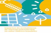 impactos do ecossistema de startups (cleantechs) no setor ......Impacto do Ecossistema de Startups no Setor Elétrico Brasileiro foi iniciado em maio de 2018 e tem como objetivo compreender
