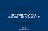 E-REPORT · 2018. 1. 15. · E-Report 2017 3 Ao contrário do que a maioria dos adeptos de fute-bol assumem, as regras pelas quais o Vídeo-Árbitro (VAR) se rege não foram discutidas