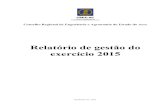 Relatório de gestão do exercício 2015 - CREA-ACcreaac.org.br/portal/view/doc/70/191/70191.pdf · 2018. 9. 26. · Relatório de gestão do exercício 2015 Conselho Regional de