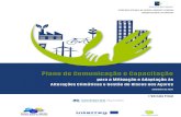 Plano de Comunicação e Capacitação · 2021. 2. 9. · - 5 - 1. Enquadramento O presente documento consubstancia o Plano de Comunicação e Capacitação para a Mitigação e Adaptação