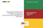 SECRETARIA DA AGRICULTURA, Relatório PECUÁRIA E Anual · Agricultura, Pecuária e Desenvolvimento Rural ao longo de 2019. Neste ano, apesar das dificuldades financeiras do Estado,