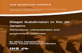 Illegal Subdivision in Rio de Janeiro - EUR WP_005 Illegal... · 2016. 3. 10. · Illegal Subdivision in Rio de Janeiro Dimensions, characteristics and government responses By Eliane