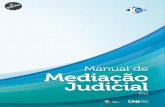 Manual de Mediação Judicial€¦ · de Mediação Judicial, uma obra simples mas transparente no seu intuito de aperfeiçoar a prática autocompositiva. É importante salientar