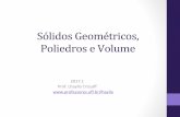 Sólidos Geométricos, Poliedros e Volume