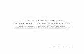 JORGE LUIS BORGES: LA ESCRITURA INTERTEXTUAL
