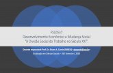 FSL0537 Desenvolvimento Econômico e Mudança Social “A ...