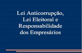 Lei Anticorrupção, Lei Eleitoral e Responsabilidade dos ...